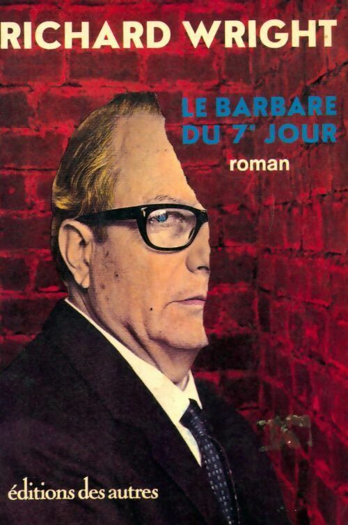 Livrenpoche : Le barbare du 7e jour - Richard Wright - Livre