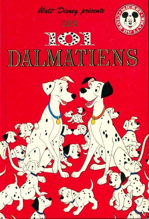 Livrenpoche : Les 101 dalmatiens - Walt Disney, Disney - Livre