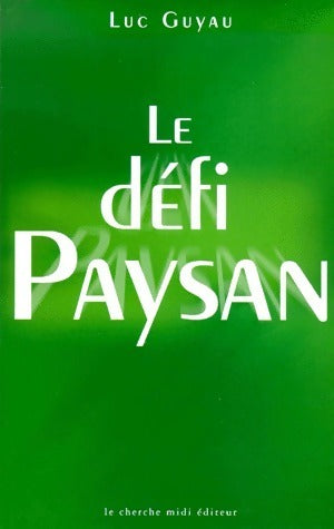 Livrenpoche : Le défi paysan - Luc Guyau - Livre