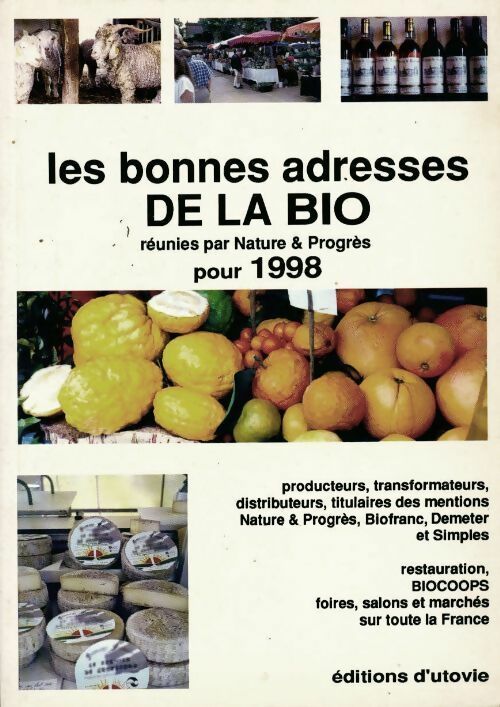Livrenpoche : Les bonnes adresses de la bio 1998 - Collectif - Livre