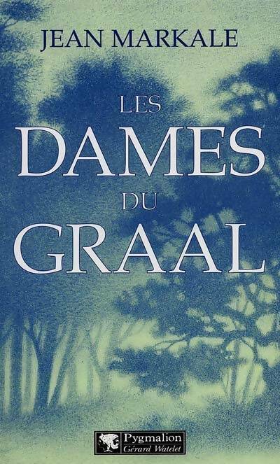 Livrenpoche : Les dames du Graal - Jean Markale - Livre