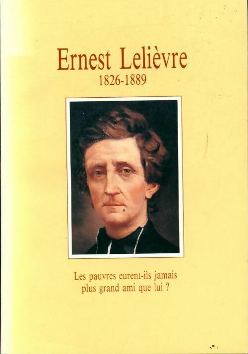 Livrenpoche : Ernest Lelièvre (1826-1889) - Collectif - Livre