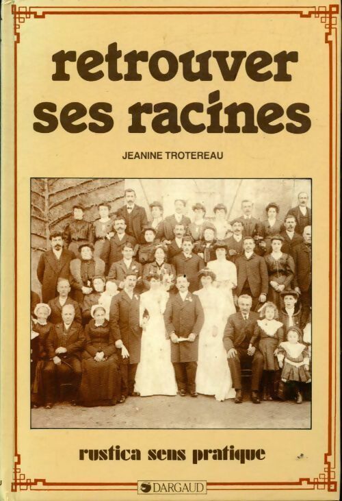 Livrenpoche : Retrouver ses racines - Janine Trotereau - Livre