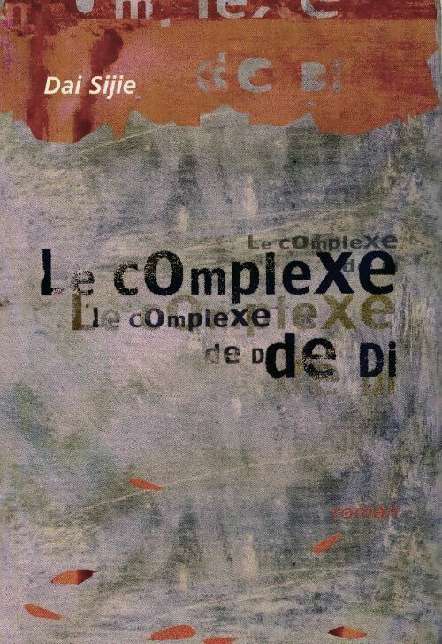 Livrenpoche : Le complexe de Di - Dai Sijie - Livre
