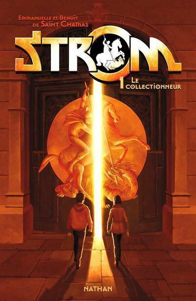 Livrenpoche : Strom Tome I : Le collectionneur - Benoît Saint Chamas - Livre
