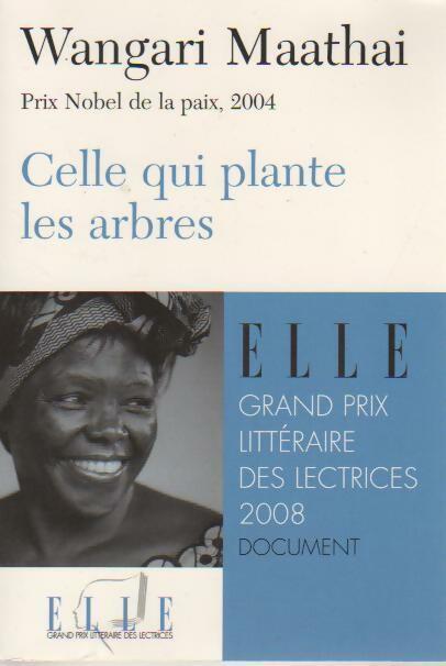Livrenpoche : Celle qui plante les arbres - Wangari Maathai - Livre