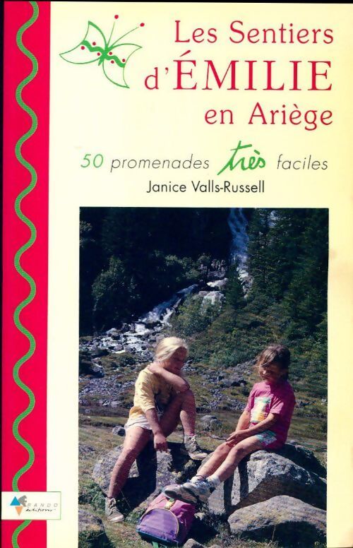 Livrenpoche : Les sentiers d'Emilie en Ariège - Janice Valls-Russell - Livre