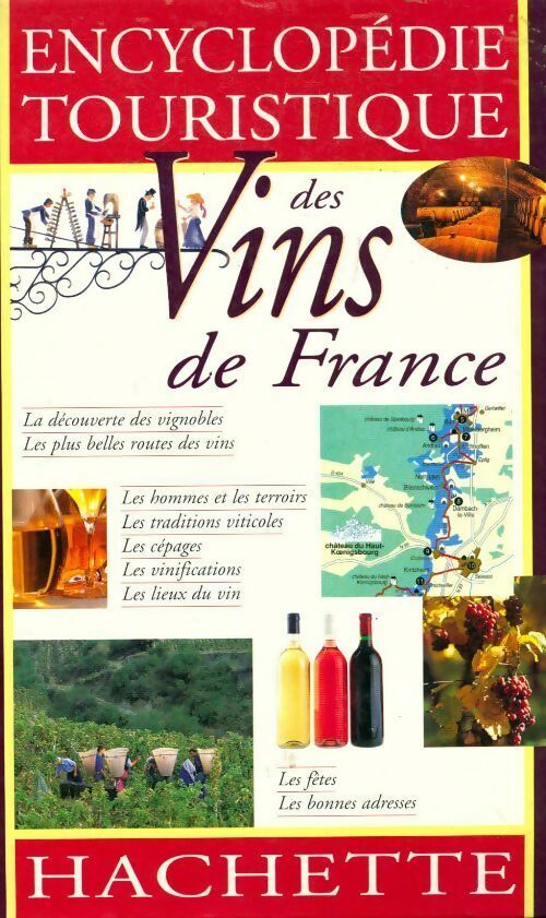 Livrenpoche : Encyclopédie touristique des vins de France - Collectif - Livre