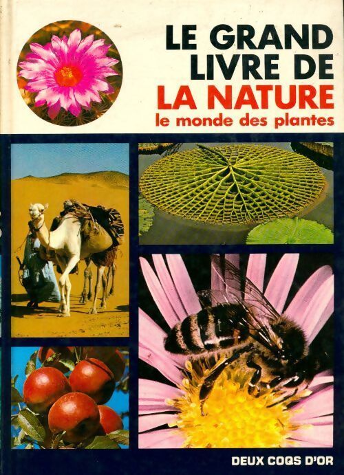 Livrenpoche : Le grand livre de la nature. Le monde des plantes - Francesco Bianchini - Livre
