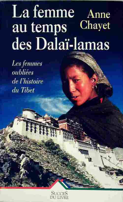 Livrenpoche : Femme au temps des Dalaï-lamas - Anne Chayet - Livre