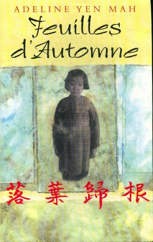 Livrenpoche : Feuilles d'automne - Adeline Yen Mah - Livre