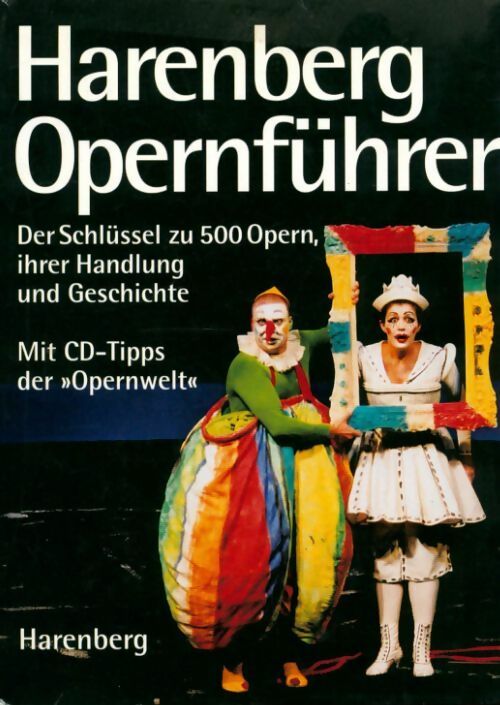 Livrenpoche : Harenberg opernfuhrer. Der schlussel zu 500 opern - Inconnu - Livre