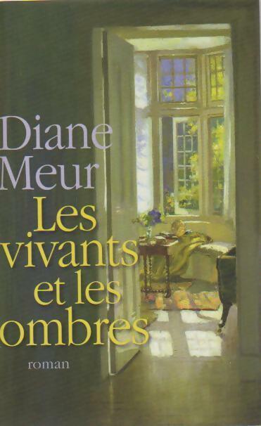 Livrenpoche : Les vivants et les ombres - Diane Meur - Livre