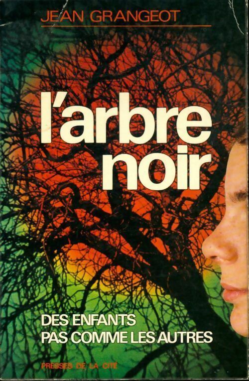 Livrenpoche : L'arbre noir. Des enfants pas comme les autres - Jean Grangeot - Livre