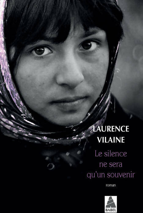 Livrenpoche : Le silence ne sera qu'un souvenir - Laurence Vilaine - Livre
