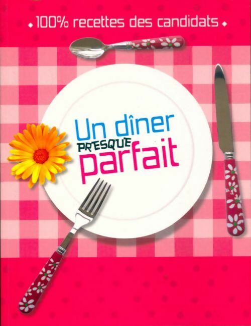 Livrenpoche : Un dîner presque parfait - Collectif - Livre