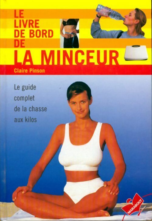 Livrenpoche : Le livre de bord de la minceur - Claire Pinson - Livre