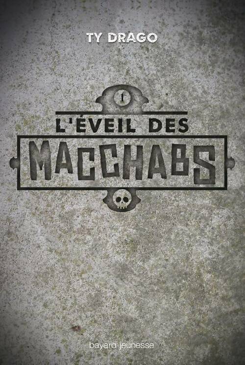 Livrenpoche : L'Éveil des macchabs Tome I - Ty Drago - Livre