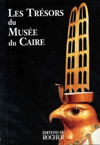 Livrenpoche : Les trésors du musée du Caire - Dominique Marie - Livre