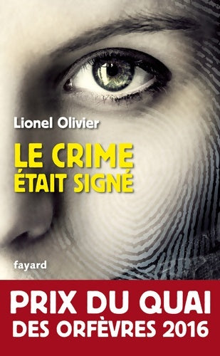 Livrenpoche : Le crime était signé - Lionel Olivier - Livre