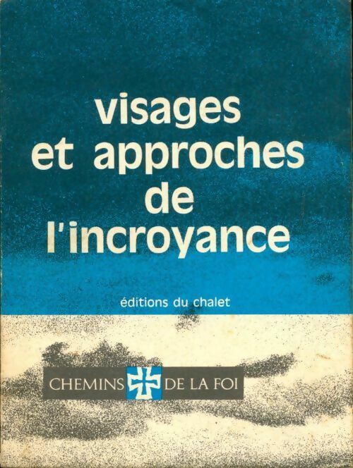 Livrenpoche : Visages et approches de l'incroyance - Collectif - Livre