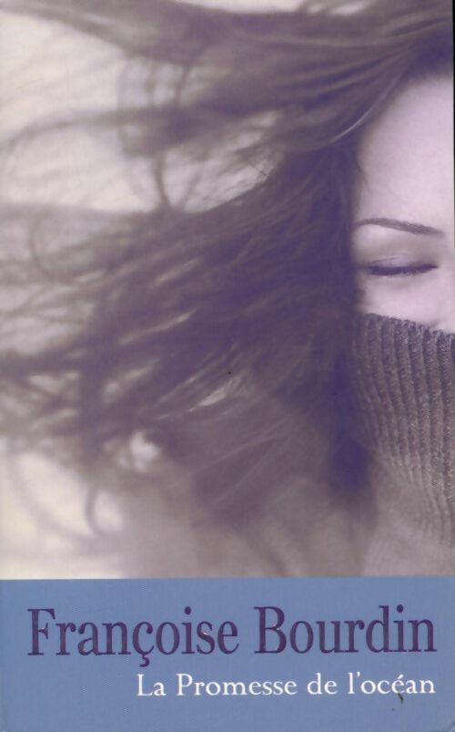 Livrenpoche : La promesse de l'océan - Françoise Bourdin - Livre