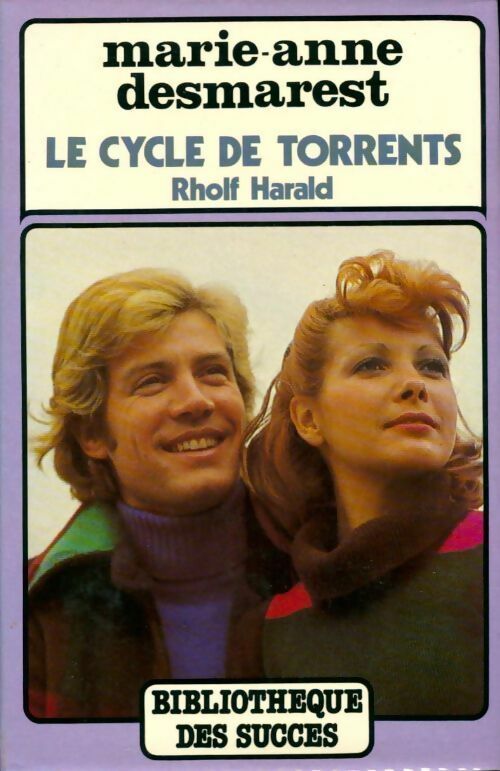 Livrenpoche : Le cycle de torrents : Rholf Harald - Marie-Anne Desmarest - Livre