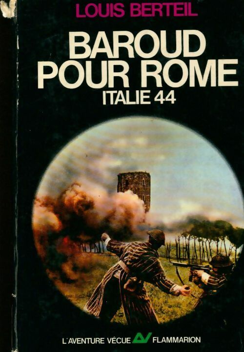 Livrenpoche : Baroud pour Rome Italie 44 - Louis Berteil - Livre