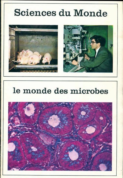 Livrenpoche : Sciences du monde n°94 : Le monde des microbes - Collectif - Livre