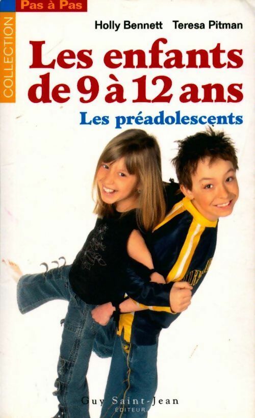 Livrenpoche : Les enfants de 9 à 12 ans. Les préadolescents - Holly Bennett - Livre