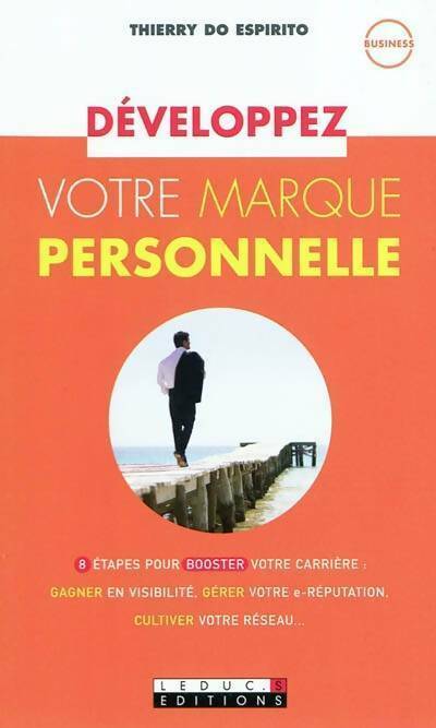 Livrenpoche : Développez votre marque personnelle - Thierry Do Espirito - Livre