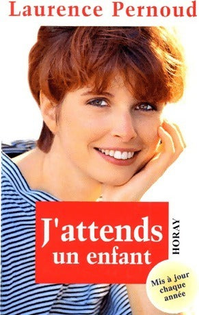 Livrenpoche : J'attends un enfant - Pernoud Laurence - Livre