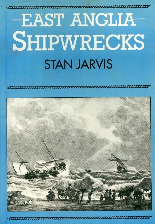 Livrenpoche : East anglia shipwrecks - S. M Jarvis - Livre