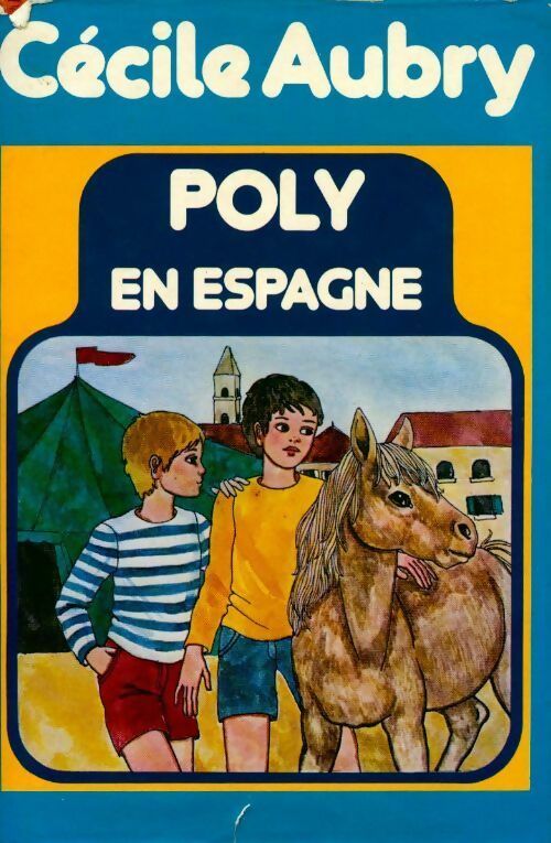Livrenpoche : Poly en Espagne - Cécile Aubry - Livre