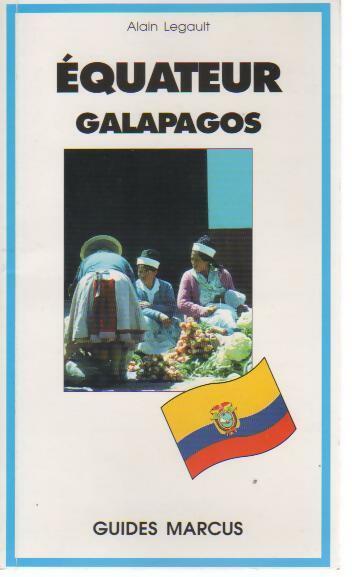 Livrenpoche : Equateur - Iles Galapagos - Alain Legault - Livre