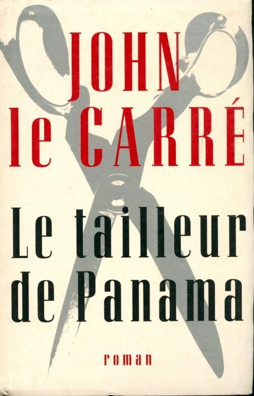 Livrenpoche : Le tailleur de Panama - John Le Carré - Livre
