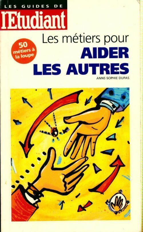 Livrenpoche : Les métiers pour aider les autres - Anne-Sophie Dupas - Livre
