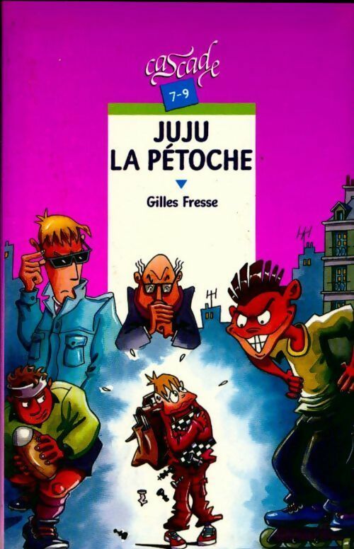 Livrenpoche : Juju la pétoche - Gilles Fresse - Livre
