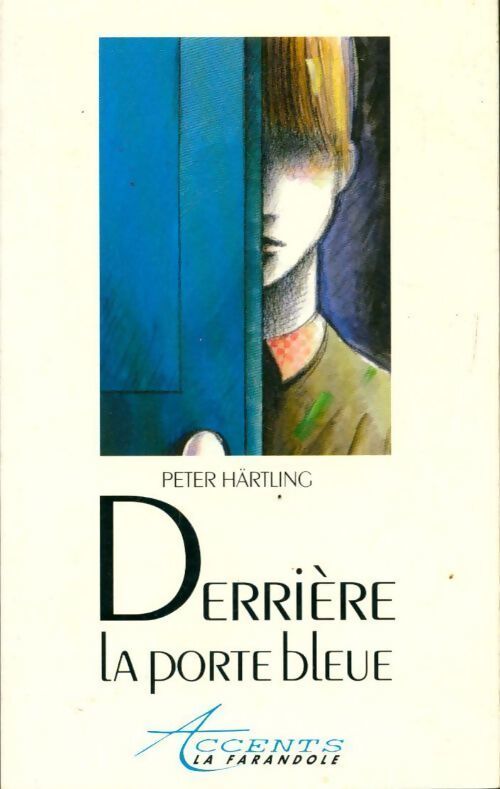 Derrière la porte bleue - Peter Härtling - Livre