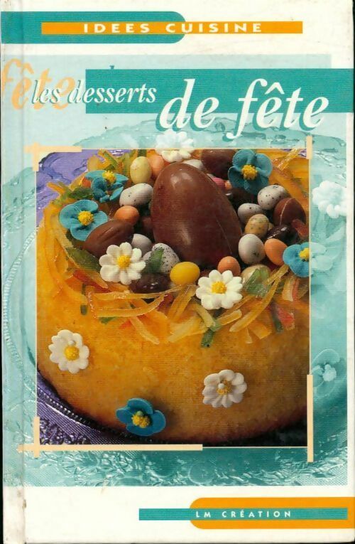 Livrenpoche : Les desserts de fête - Collectif - Livre