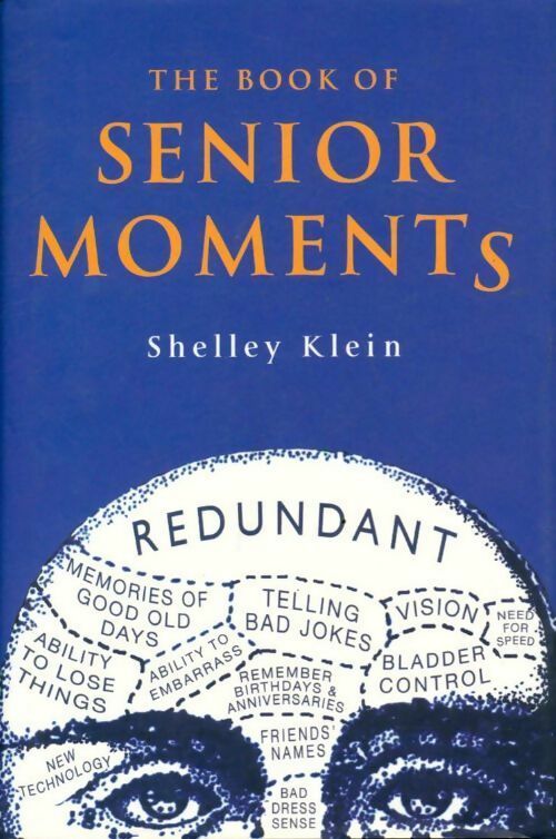 Livrenpoche : The book of senior moments - Shelley Klein - Livre