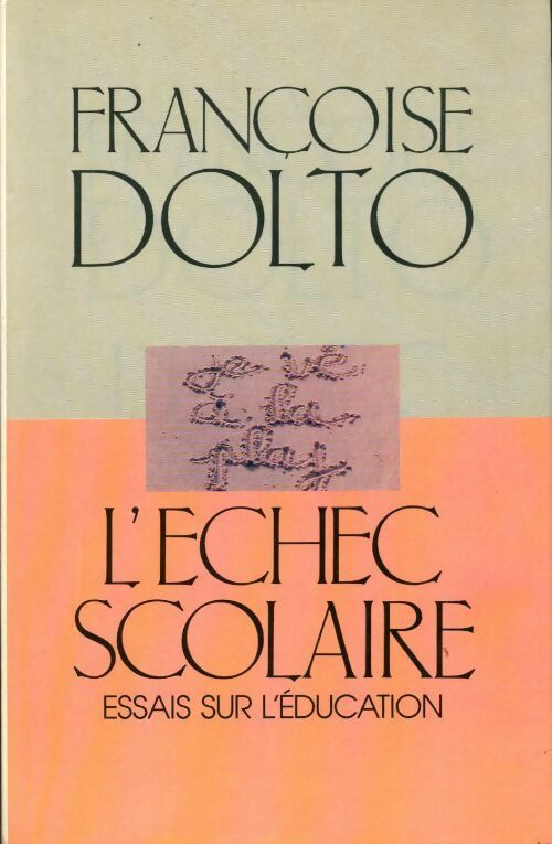Livrenpoche : L'échec scolaire - Françoise Dolto - Livre