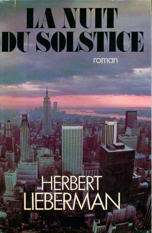 Livrenpoche : La nuit du solstice - Herbert Lieberman - Livre