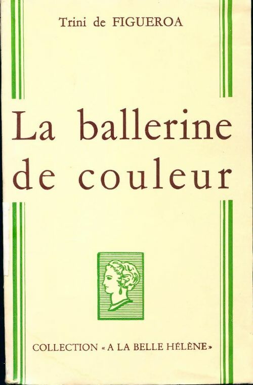 Livrenpoche : La ballerine de couleur - Trini De Figueroa - Livre