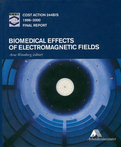 Livrenpoche : Biomedical effects of electromagnetic fields - Arne Wennberg - Livre