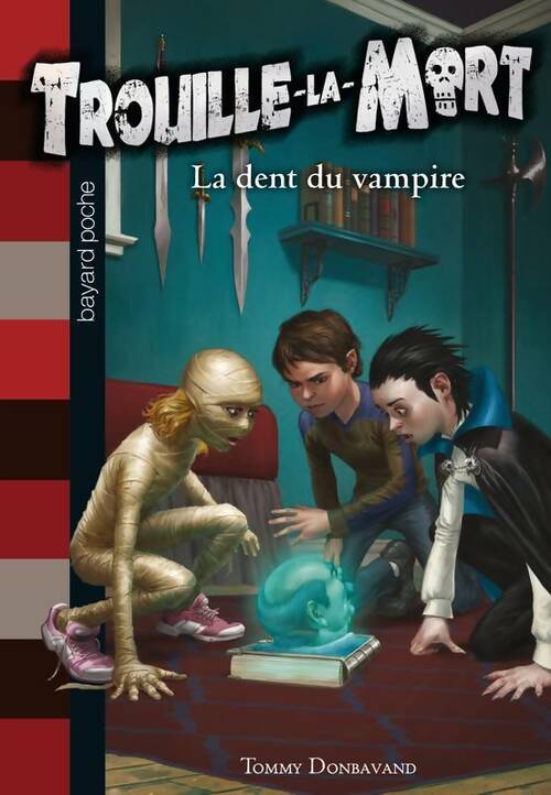 Livrenpoche : Trouille-la-Mort Tome I : Dent de vampire - Anouk Journo-Durey - Livre