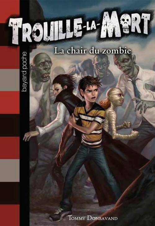 Livrenpoche : Trouille-la-Mort Tome IV : La chair du zombie - Anouk Journo-Durey - Livre