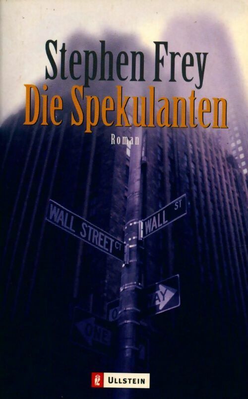 Livrenpoche : Die spekulanten - Stephen W Frey - Livre