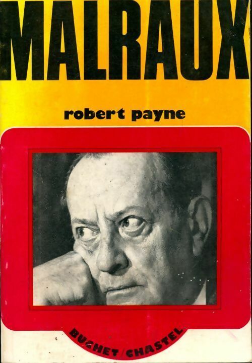 Livrenpoche : André Malraux - Robert Payne - Livre