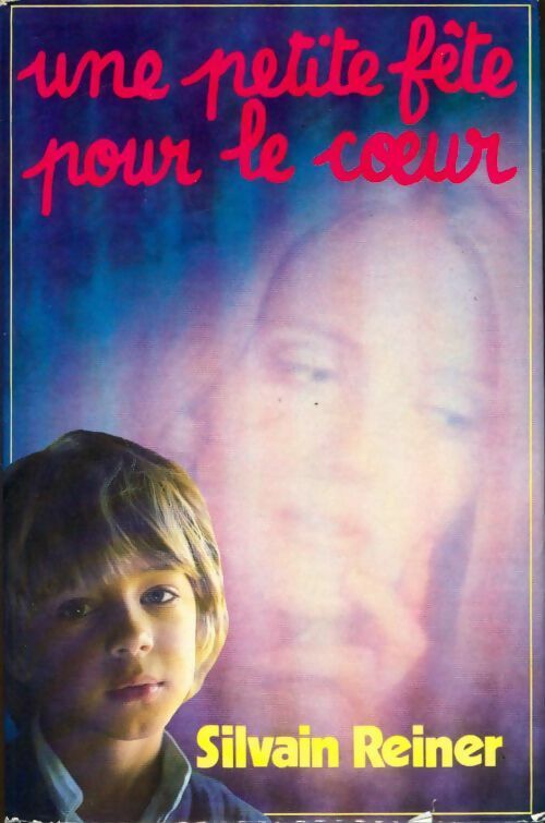 Livrenpoche : Une petite fête pour le c?ur - Silvain Reiner - Livre